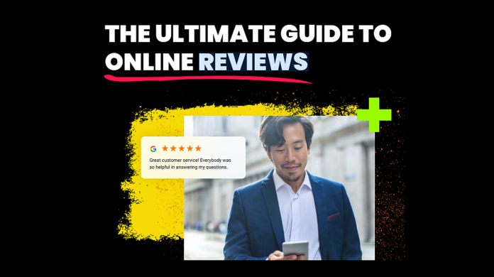 Get This Ultimate Guide to Online Reviews Today