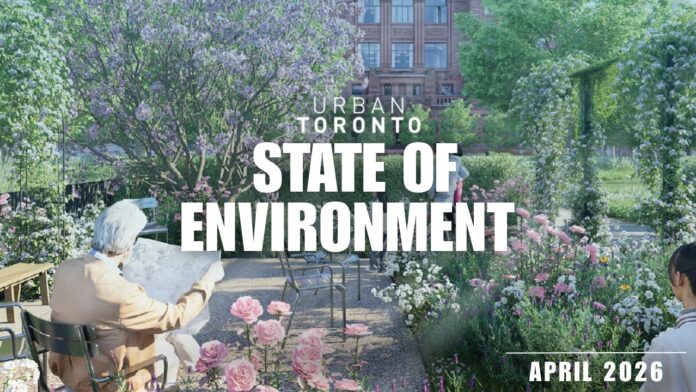 UrbanToronto Explores the State of Environment with Special Features Throughout April